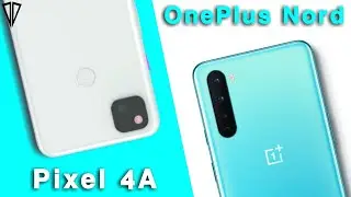 Google Pixel 4A Vs OnePlus Nord - Full Comparison