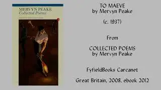 I read a haunting love poem by Mervyn Peake, 