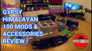 Episode 14 : GYPSY HIMALAYAN 100 MODS & ACCESSORIES REVIEW