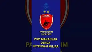WADAW...‼️ PSM MAKASSAR DENDA SETENGAH MILIAR
