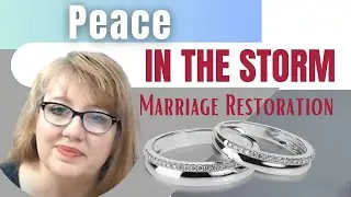 Peace in the Storm-Marriage Restoration Help