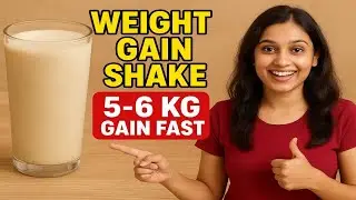 Weight Gain Shake at Home | घर पर बनाओ Fast Weight Gain Shake | 5-6 Kg Gain in 1 Month