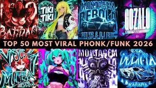 TOP 50 MOST VIRAL PHONK/FUNK 2026 🎵 NEW PLAYLIST