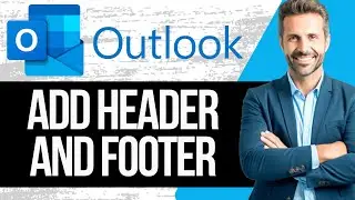 Как добавить верхний и нижний колонтитул в Outlook