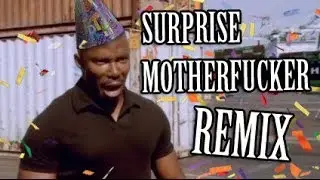 Surprise Motherfucker Remix