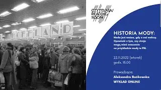 Historia Mody: Moda jest ważna, gdy o coś walczy - prowadzi: Aleksandra Boćkowska