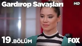 Gardırop Savaşları 19. Bölüm