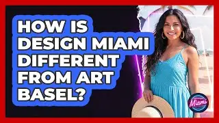 How Is Design Miami Different From Art Basel? - Everything About Miami
