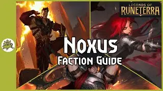 Noxus - Legends of Runeterra Faction Guide