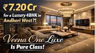 ₹7.20 Cr for a Luxury 4BHK in Andheri West?! Veena One Luxe Is Pure Class!