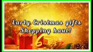 Early Christmas Gift shopping haul. Christmas presents ideas!