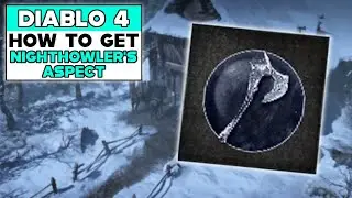 DIABLO 4 Where To Get NIGHTHOWLER'S ASPECT