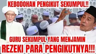 INILAH BUKTI KESESATAN AQIDAH PNGIKUT GURU SEKUMPUL!! GURU SEKUMPUL YANG MENJAMIN REZEKI PNGIKUTNYA!