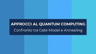 Approcci al Quantum Computing: confronto tra Gate Model e Annealing