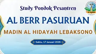 Study Pondok Pesantren Al Berr Pasuruan 2026 || (Kelompok Sunan Drajat)