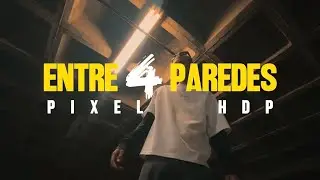 Pixel HDP - Entre 4 Paredes (Official Video)