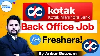 Kotak Mahindra Bank Back Office Job for Freshers | No Exam | Direct Hiring 2025 | Apply Now!
