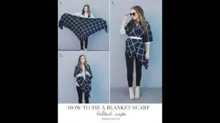 13 Ways to Wear Your Blanket Scarf   Pretty Designs