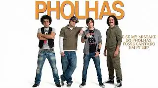 My Mistake - Pholhas (Em PT BR) - Reimaginação RiffAI