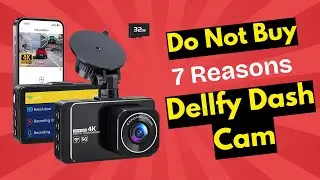 Stop! Don&rsquo;t Buy the Dellfy Dash Cam Until You Watch This