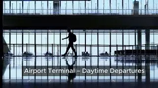 Airport Terminal Ambience &ndash; Daytime Departures (90 Minutes, PA Announcements)