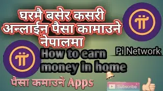 How to earn online money in nepal||Pi Network||
