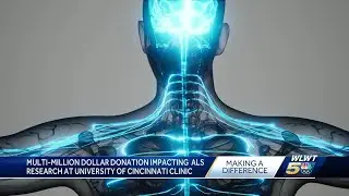 Multi-million dollar donation impacting ALS research at University of Cincinnati clinic