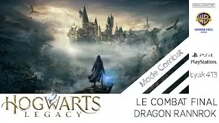 HOGWARTS LEGACY - L'HERITAGE DE POUDLARD - FINAL - LE DERNIER DEPOT - DRAGON RANNROK (Mode Combat)
