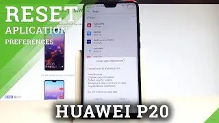 How to Reset App Preferences in HUAWEI P20 - Android App Settings |HardReset.Info