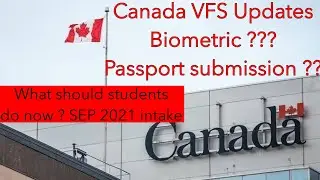 Canada VFS closed in INDIA # Biometric and Passport submission recent update 2021# how to stamp pass