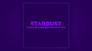 Stardust  - Music Sounds Better With You (Slowed)