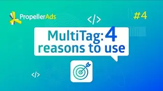 Video 4. Reasons to use MultiTag: 4 in 1 ad formats - Push, In-Page Push, Onclick & Interstitials