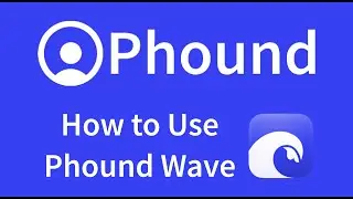 Master Phound Wave: Sign Up & Send Personalized Campaigns Like a Pro! | Phound Academy