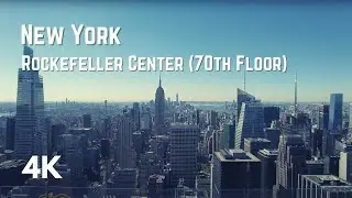 New York, Rockefeller Center (View from 70th Floor) | 4k