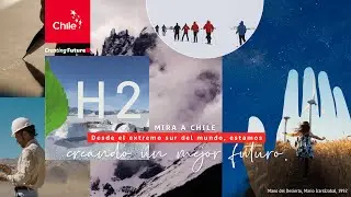 #ChileCreatingFuture | Marca Chile | Creando un futuro mejor