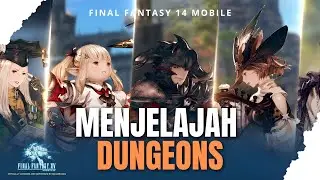 Gameplay Dungeons Final Fantasy XIV MOBILE (MOBILE) #FF14