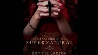 Free Audio Book Preview ~ The Dark Side of the Supernatural ~ Brynne Larson