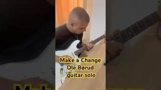 Make a Change (solo)- Ole B&oslash;rud | Alex Costa #guitarcam #guitar #musicagospel