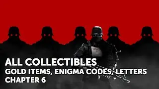 Wolfenstein The New Order &ndash; Chapter 6 All Collectible Locations (Gold Items, Enigma Codes, Letters)