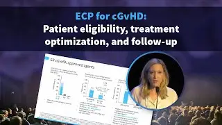 Symposium | ECP for chronic GvHD: Patient eligibility, treatment optimization, and follow-up