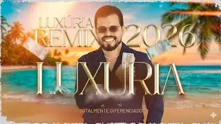 Lux&uacute;ria (Remix 2026) &ndash; A Batida Que Provoca e Vicia