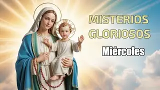 Holy Rosary Glorious Mysteries | Resurrection, Ascension and Eternal Faith