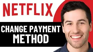 КАК ИЗМЕНИТЬ СПОСОБ ОПЛАТЫ В NETFLIX - ВЕРСИЯ БРАУЗЕРА 2026! (ПОЛНОЕ РУКОВОДСТВО)