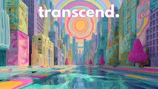 Transcend your mind, rest your body, and restore your health. Deep House &bull; Soft House &bull; Chillout