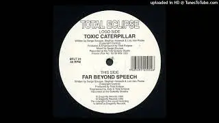 A. Total Eclipse &ndash; Toxic Caterpillar