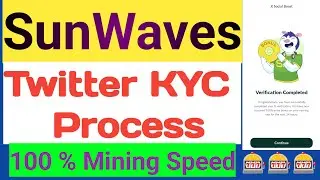 Sunwaves Twitter Verification Process | How To Twitter KYC Sunwaves Mining | X Verify Process SW