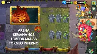 Pvz2 | Arena | Semana 408 | Temporada 88 | Torneo de Inferno.