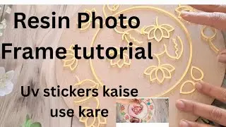 Resin photo frame tutorial/mdf kaise prep kare/resin uv sticker kya h #beginnerfriendly #resinart