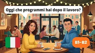 30 Minutes of Conversations in Italian – Couple Life Chat