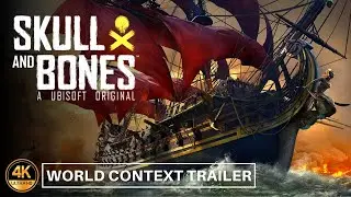 Skull and Bones - World Context Trailer 4K ULTRA HD | Ubisoft Forward 2022